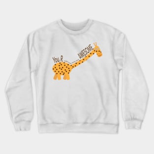 You Are Awesome, Cute Giraffe Illustration Crewneck Sweatshirt